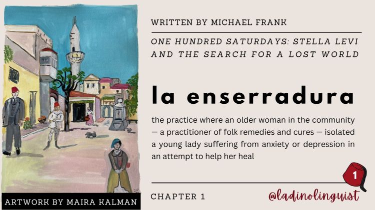 la enserrradura: the practice where an older woman in the community — a practioner of folk remedies and cures — isolated a young lady suffering from anxiety or depression in an attempt to help her heal
